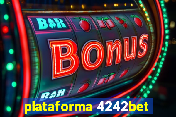 plataforma 4242bet